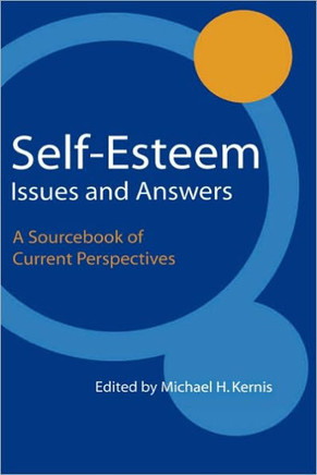 Self-Esteem Issues and Answers: A Sourcebook of Current Perspectives