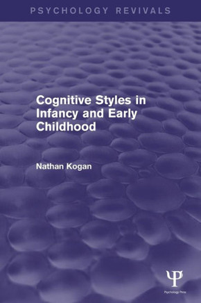 Cognitive Styles in Infancy and Early Childhood (Psychology Revivals)