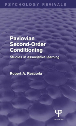 Pavlovian Second-Order Conditioning: Studies in Associative Learning