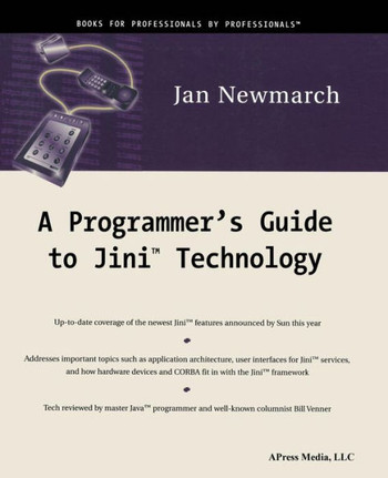 A Programmer's Guide to Jini Technology