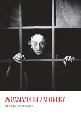 Nosferatu in the 21st Century: A Critical Study