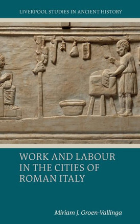 Work and Labour in the Cities of Roman Italy