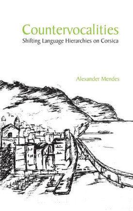 Countervocalities: Shifting Language Hierarchies on Corsica