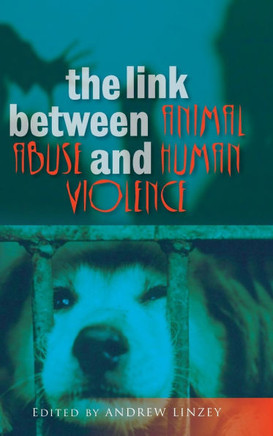 The Link Between Animal Abuse and Human Violence