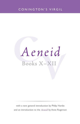 Conington's Virgil: Aeneid X - XII