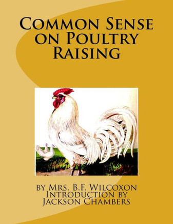 Common Sense On Poultry Raising