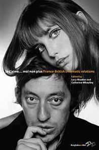 Je t'Aime... Moi Non Plus: Franco-British Cinematic Relations