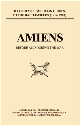 Bygone Pilgrimage. Amiens Before and During the War