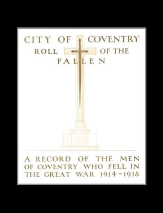 City of Coventry Roll of the Fallen. the Great War 1914-1918