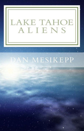 Lake Tahoe Aliens (Heavy Duty Pulp Fiction)