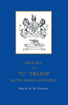 Story of ""G"" Troop, Royal Horse Artillery
