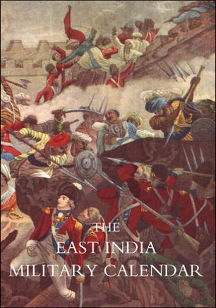 EAST INDIA MILITARY CALENDAR; Containing the Services of General & Field Officers of the Indian Army Vol 2