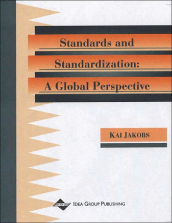 Information Technology Standards & Standardization: A Global Perspective