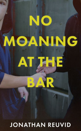 No Moaning at the Bar