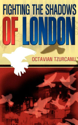 Fighting the Shadows of London