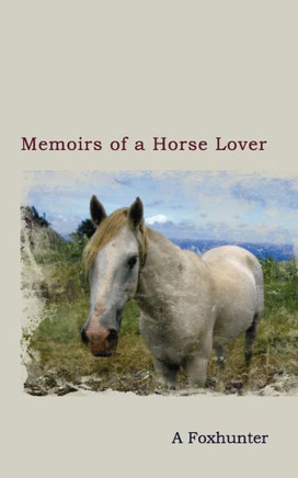 Memoirs of a Horse Lover
