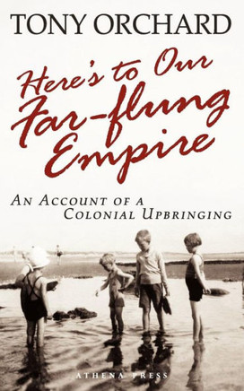 Here's to Our Far-Flung Empire