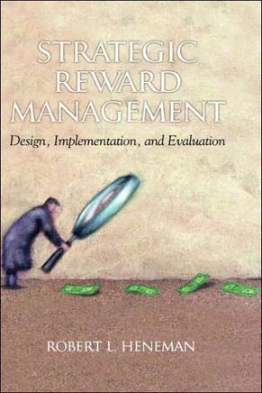 Strategic Reward Management: Design, Implementation, and Evaluation (Hc)