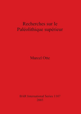 Recherches sur le Pal??lithique sup??ieur