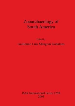 Zooarchaeology of South America