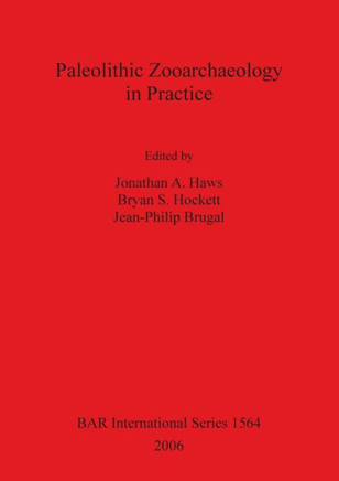 Paleolithic Zooarchaeology in Practice