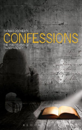 Confessions: The Philosophy of Transparency