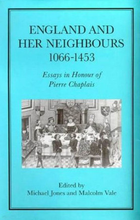 England and Her Neighbours, 1066-1453