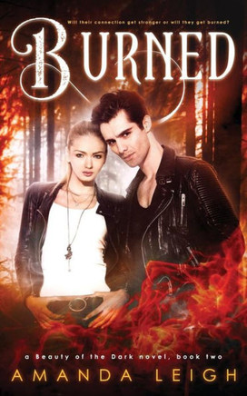 Burned (Beauty of the Dark)