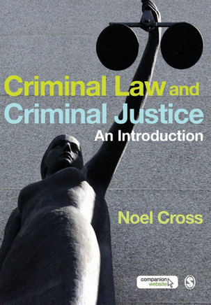 Criminal Law & Criminal Justice: An Introduction