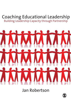 Coaching Educational Leadership: Building Leadership Capacity through Partnership