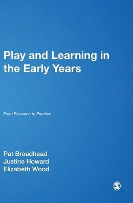 Play and Learning in the Early Years: From Research to Practice