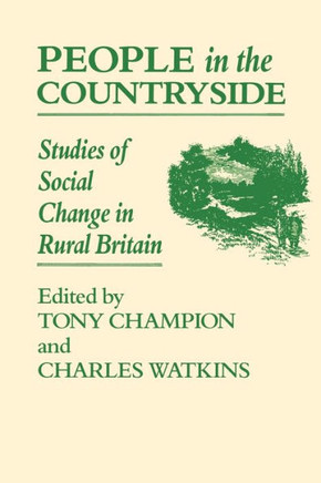 People in the Countryside: Studies of Social Change in Rural Britian