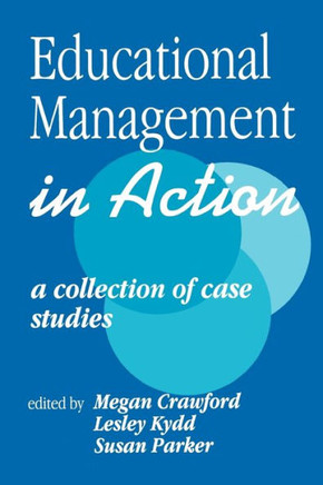 Educational Management in Action: A Collection of Case Studies