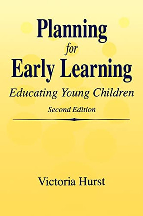 Planning for Early Learning: Educating Young Children