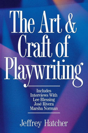 The Art & Craft of Playwriting