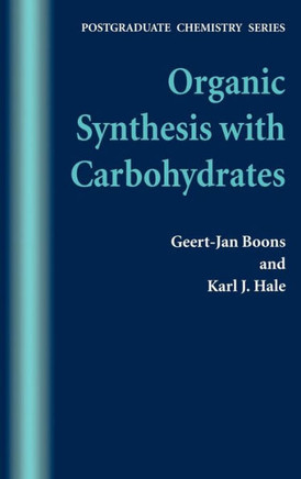 Organic Synthesis with Carbohydrates