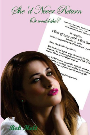 She'D Never Return : Or Would She?