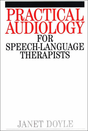 Practical Audiology for Speech and Language Therapy Work