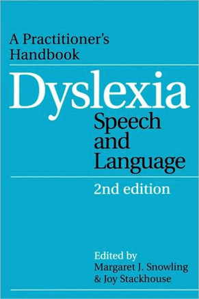 Dyslexia, Speech and Language: A Practitioner's Handbook