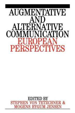 Augumentative and Alternative Communication: European Perspectives