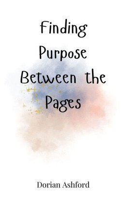 Finding Purpose Between the Pages
