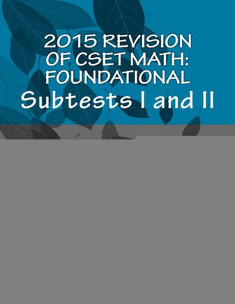 2015 Revision of CSET Math: Foundational