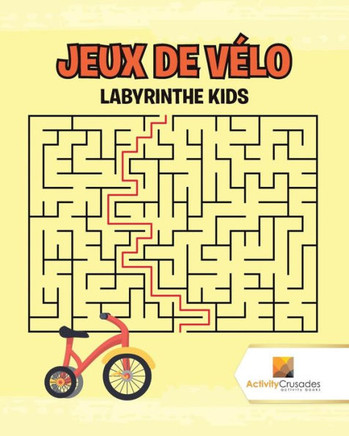 Jeux De Vélo : Labyrinthe Kids (French Edition)