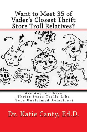 Want to Meet 35 of Vader's Closest Thrift Store Troll Relatives?: Are Any of These Thrift Store Trolls Like Your Unclaimed Relatives?