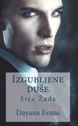 Izgubljene Duse: Srce Zada (Izgubljene Du?E) (Croatian Edition)