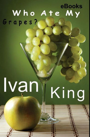ebooks: Who Ate My Grapes? [Free ebooks]