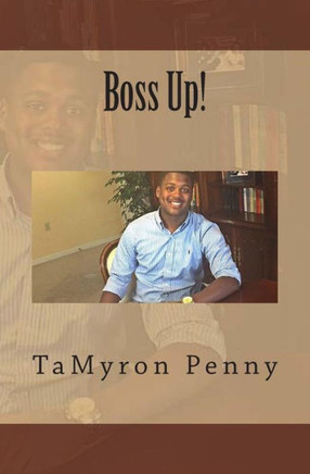 Boss Up!: Be the person YOU want!
