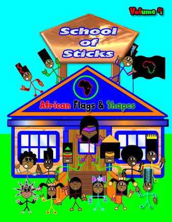 School of Sticks African Flags: African Flags