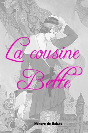 La cousine Bette (French Edition)