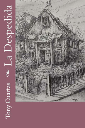 La Despedida (Spanish Edition)